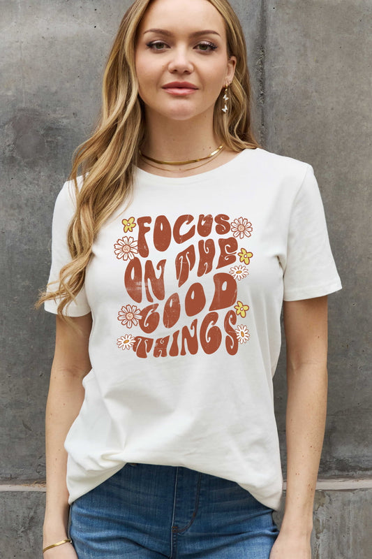 Focus On The Good Things Graphic Round Neck Short Sleeve T-Shirt