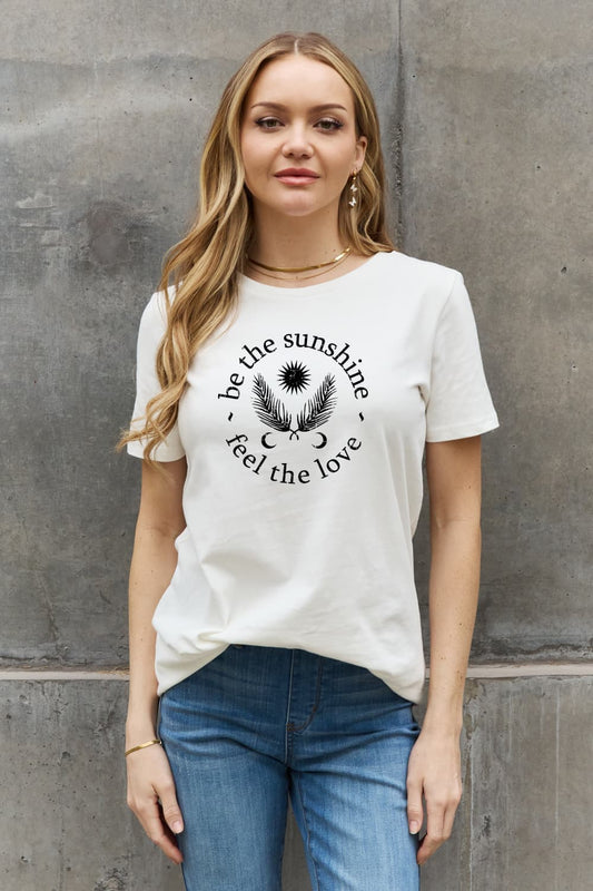 Be The Sunshine Feel The Love Graphic Round Neck Short Sleeve T-Shirt